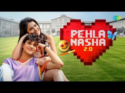 Pehla Nasha 2.0 Song - Armaan Malik, Pragati Nagpal, Abhay Verma