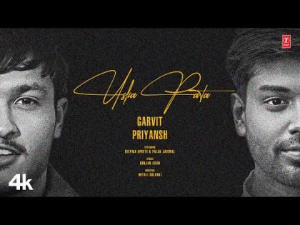 Uska Pata Music Video - Garvit-Priyansh - Deepika Upreti, Palak Jaiswal