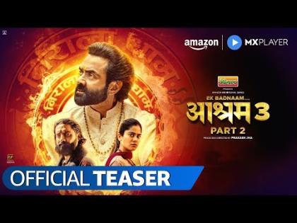 Ek Badnaam Aashram Season 3 PT 2 Teaser - Bobby Deol, Tridha