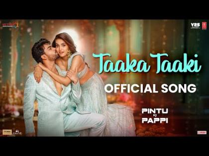 Taaka Taaki Song - Pintu Ki Pappi