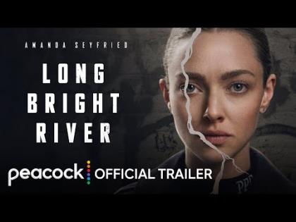 Long Bright River Trailer - Peacock Original