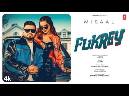 Punjabi Song Fukrey - Misaal - Nancy Suryavanshi