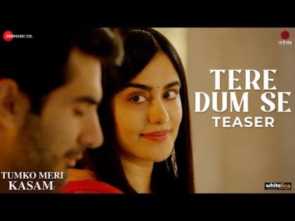 Tere Dum Se Song Teaser - Tumko Meri Kasam