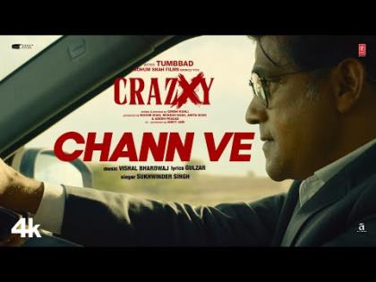 Chann Ve Video Song - CRAZXY - Sohum Shah - Sukhwinder Singh