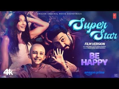 Superstar Song - Be Happy - Abhishek, Nora Fatehi, Inayat V