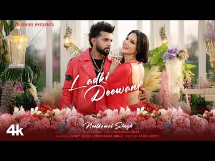 Ladki Deewani Music Video - Neelkamal Singh - Sunny Leone