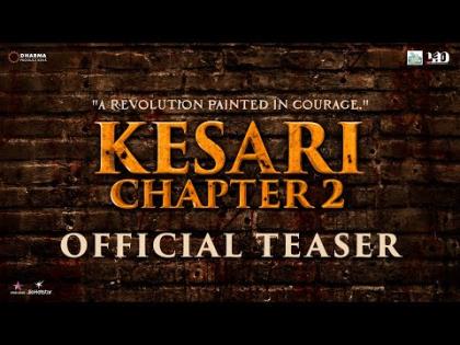 Kesari Chapter 2 Official Teaser - Akshay Kumar