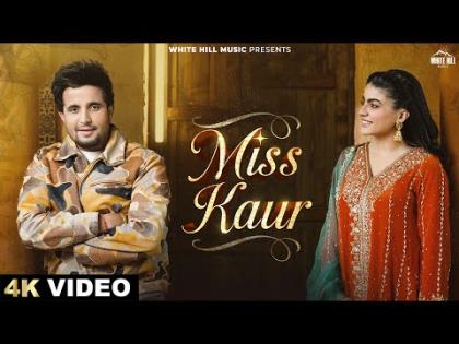 Punjabi Song Miss Kaur - R Nait, Gurlez Akhtar - Mahi Sharma