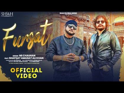 Fursat Music Video - NS Chauhan, Shafqat Amanat Ali - Rameen Faiz