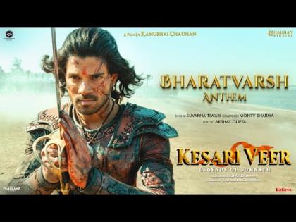Bharatvarsh Anthem - Kesari Veer