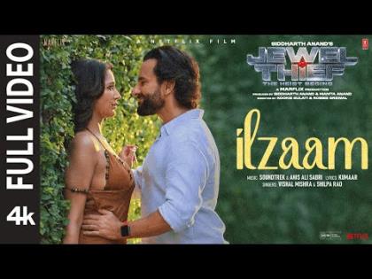Ilzaam Song - Jewel Thief - Saif Ali Khan, Nikita Dutta 