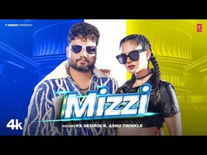 Haryanvi Song Mizzi - Kd Desirock, Ashu Twinkle - Neet Mahal