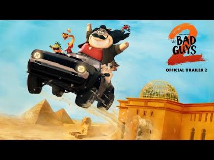 The Bad Guys 2 Trailer