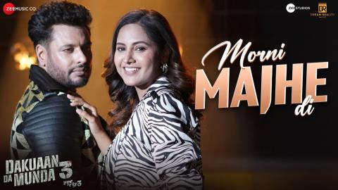 Punjabi Song Morni Majhe Di - Dakuaan Da Munda 3