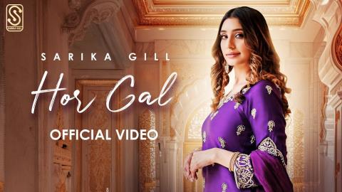 Punjabi Song Hor Gal - Sarika Gill