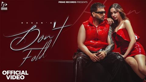 Punjabi Song Don't Fold - Husan
