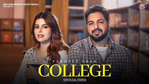 Punjabi Song College - Pardeep Sran Ft. Geet Goraya