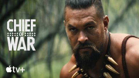 Chief of War Teaser - Apple TV Plus