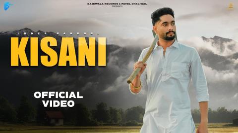 Punjabi Song Kisani - Inder Pandori
