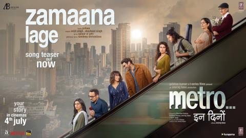 Zamaana Lage Song Teaser - Metro… In Dino