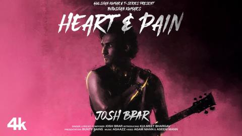 Punjabi Song Heart and Pain - Josh Brar Ft. Kulmeet Bhargav
