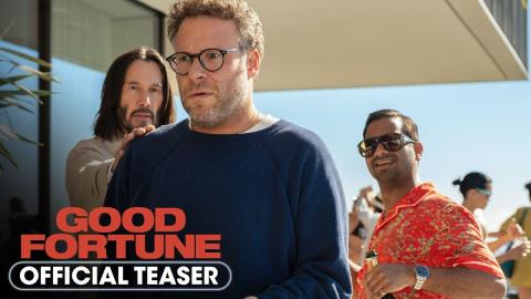 Good Fortune Teaser - Seth Rogen, Aziz Ansari, Keanu Reeves