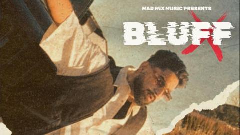 Punjabi Song Bluff - Preet Purba