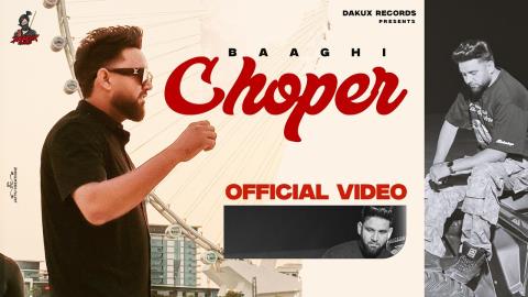 Punjabi Song Choper - Baaghi