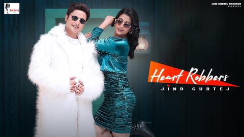 Punjabi Song Heart Robbers - Jind Gurtej Ft. Aar Bee