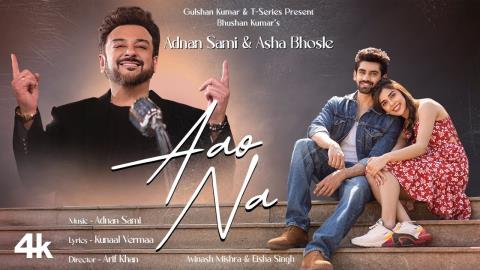 Aao Na Song - Adnan Sami, Asha Bhosle - Avinash M, Eisha S