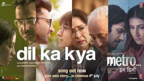 Dil Ka Kya Song - Metro...In Dino