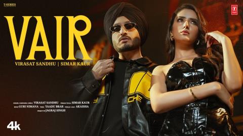 Punjabi Song Vair - Virasat Sandhu, Simar Kaur Ft. Akaisha