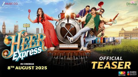 Heer Express Teaser - Divita Juneja, Pritt Kamani, Ashutosh Rana
