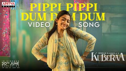 Pippi Pippi Dum Dum Dum Song - Kuberaa - Rashmika Mandanna