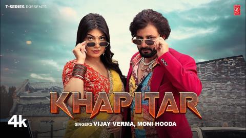 Haryanvi Song Khapitar - Vijay Varma, Moni Hooda Ft. Peehu Yadav