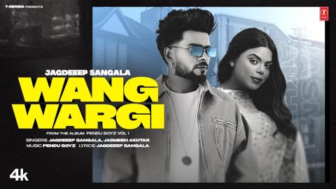 Punjab Song Wang Wargi - Jagdeep Sangala, Jasmeen Akhtar Ft. Amrita Amme