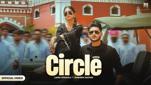 Punjabi Song Circle - Laddi Chhajla, Jasmeen Akhtar Ft. Harman Brar
