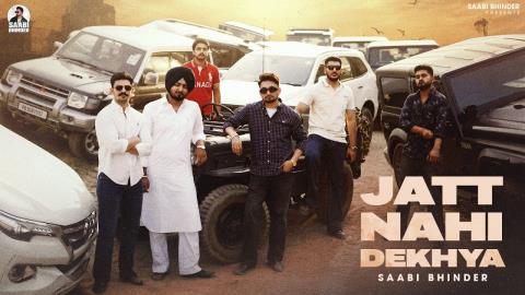 Punjabi Song Jatt Nahi Dekhya - Saabi Bhinder Ft. Ekta Verma