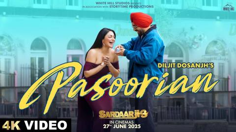 Punjabi Song Pasoorian - Sardaar Ji 3 - Diljit Dosanjh, Neeru Bajwa