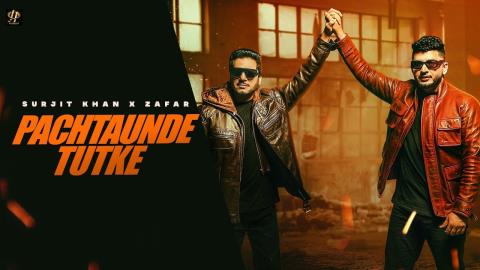 Punjabi Song Pachtaunde Tutke - Surjit Khan, Zafar