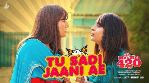 Punjabi Song Tu Sadi Jaani Ae - Mr and Mrs 420