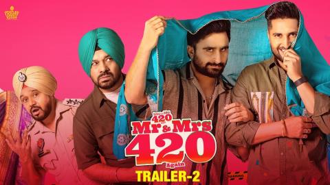 Mr & Mrs 420 Again Trailer 2 - Punjabi Movie