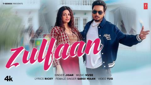 Punjabi Song Zulfaan - Jigar, Sargi Maan