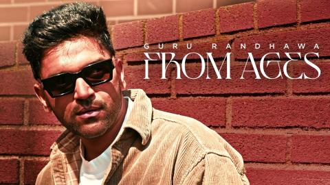 Punjabi Song From Ages - Guru Randhawa
