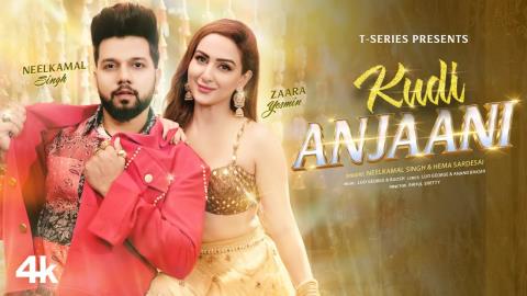 Kudi Anjaani Music Video - Neelkamal Singh, Hema Sardesai Ft. Zaara Yesmin