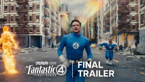The Fantastic Four: First Steps Final Trailer