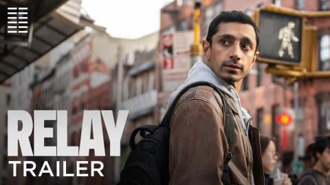 Relay Official Trailer