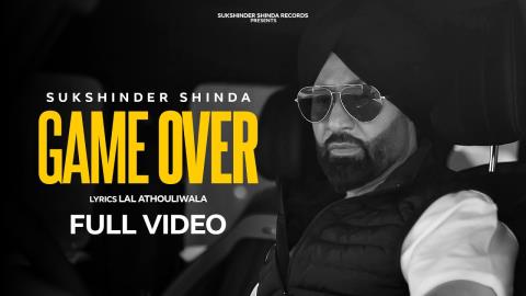 Punjabi Song Game Over - Sukshinder Shinda