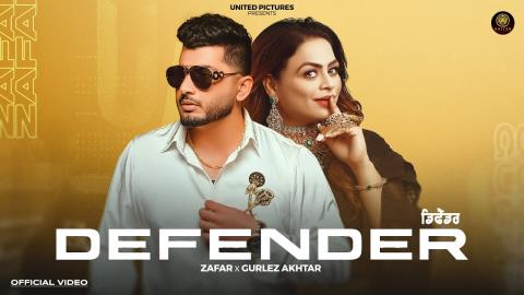 Punjabi Song Defender - Zafar, Gurlez Akhtar Ft. Geet Goraya