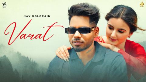 Punjabi Song Varat - Nav Dolorain Ft. Devanshi Hastir